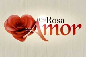 Uma Rosa com Amor 2